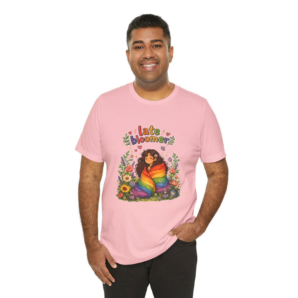 T-Shirt - Late Bloomer | LGBTQ+ Pride Design