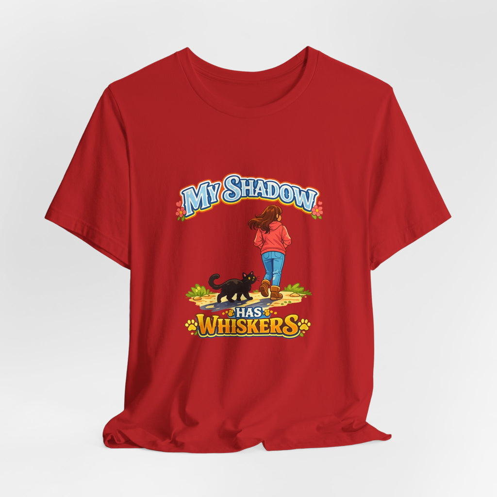 T-Shirt - My Shadow Has Whiskers | Black Cat Lover Design