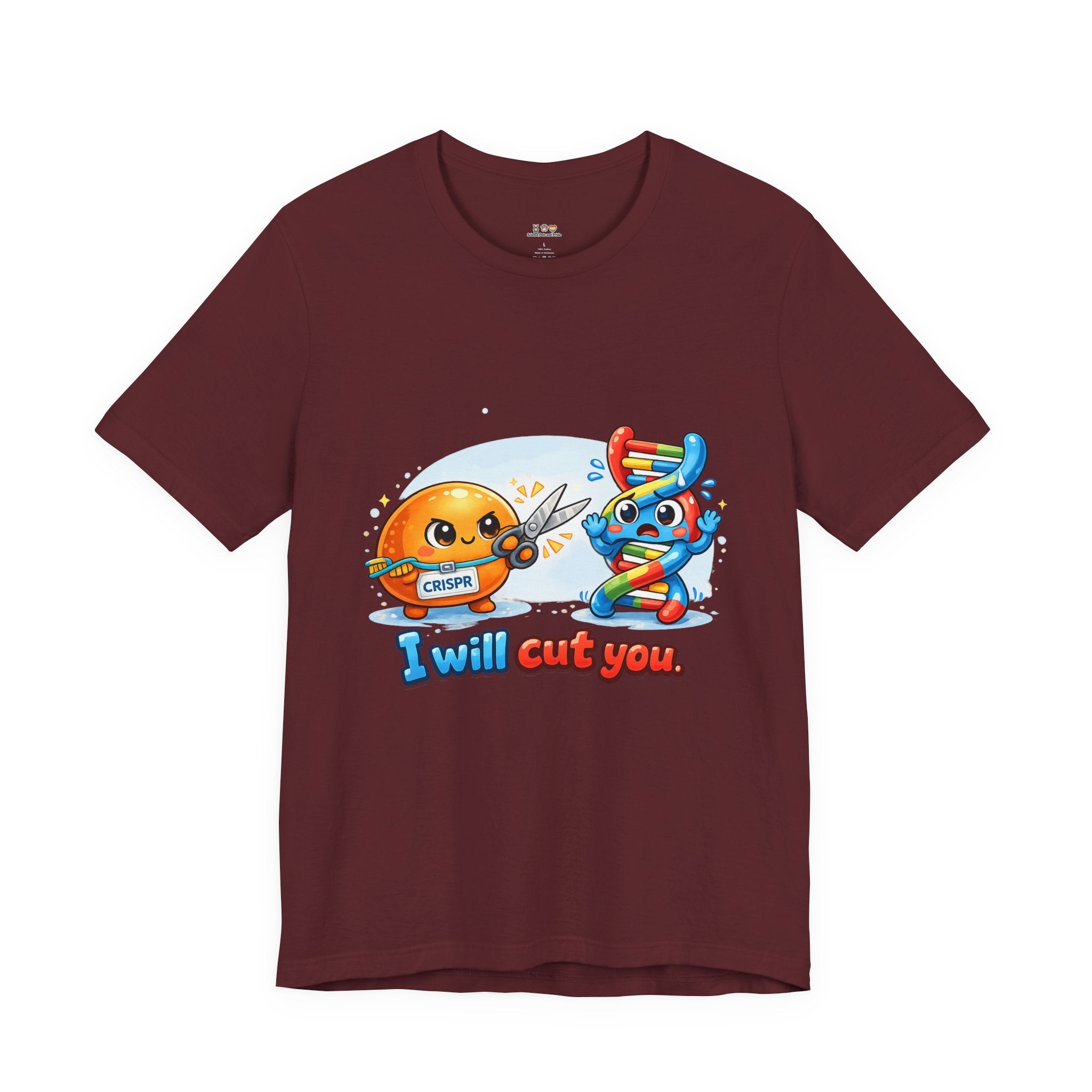 T-Shirt - CRISPR "I Will Cut You" Funny Science Shirt | Gene Editing & DNA Humor Tee