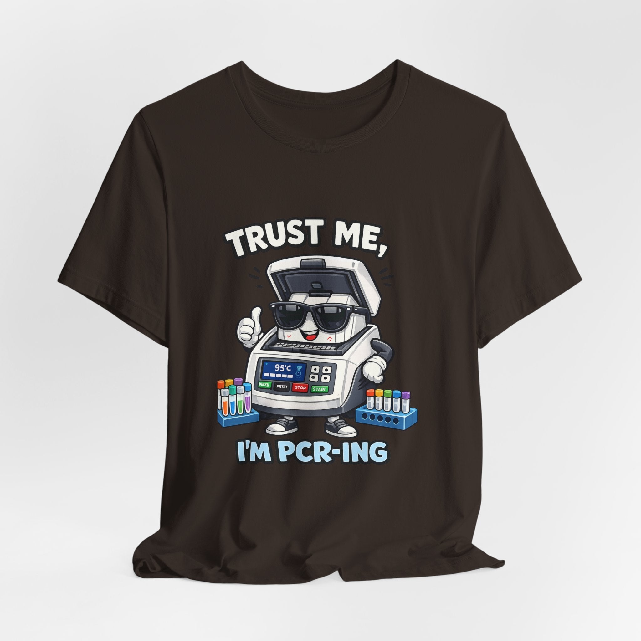 T-Shirt - Trust Me, I'm PCR-ing | Funny Molecular Biology Scientist Shirt