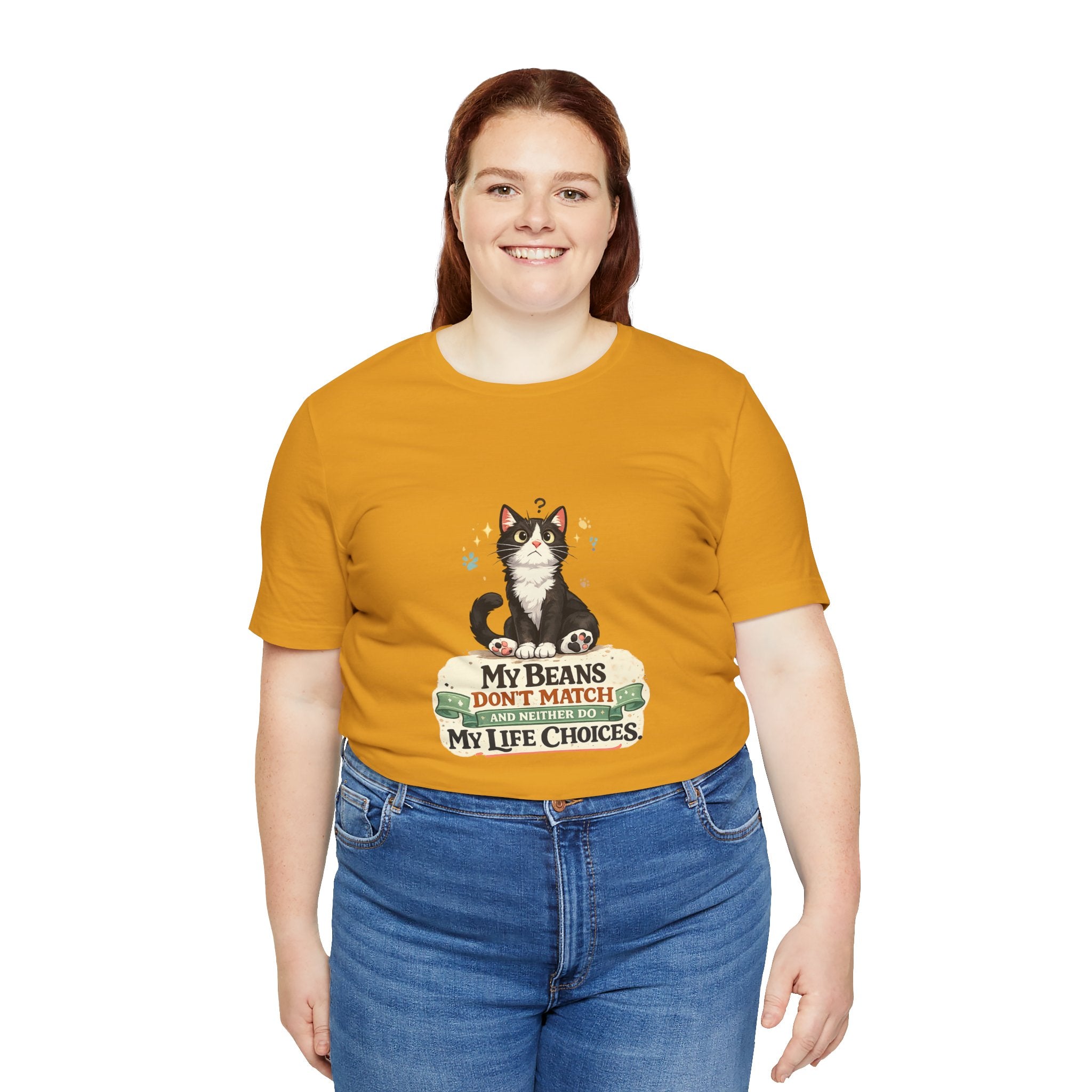 T-Shirt - My Beans Don't Match and Neither Do My Life Choices | Funny Tuxedo Cat Design
