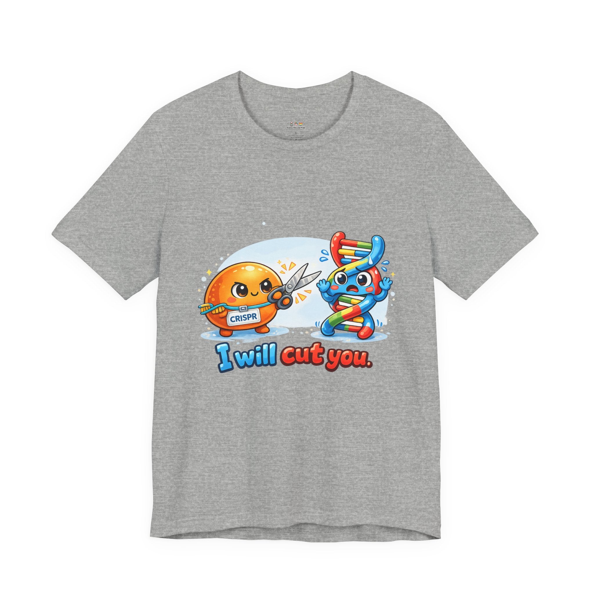 T-Shirt - CRISPR "I Will Cut You" Funny Science Shirt | Gene Editing & DNA Humor Tee