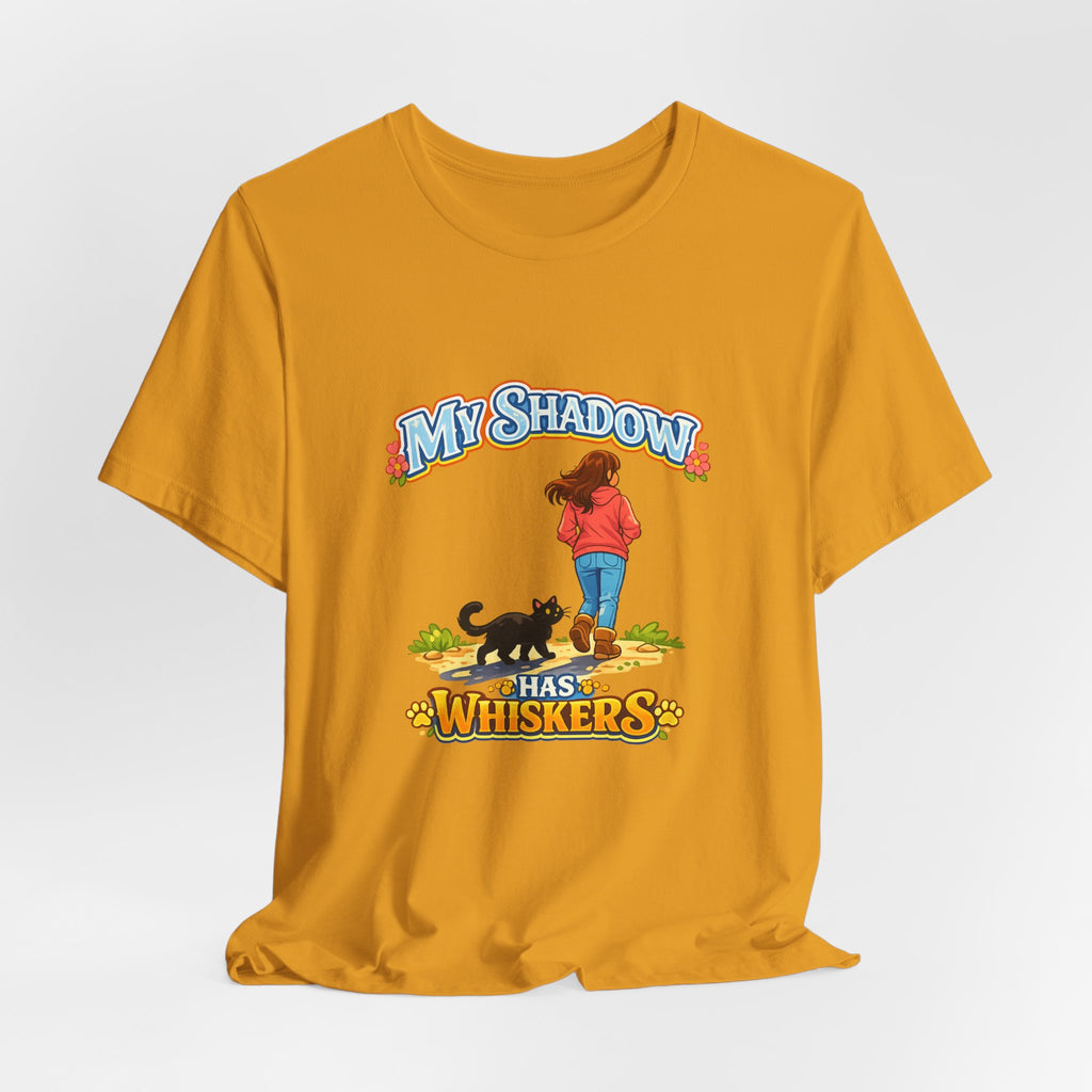 T-Shirt - My Shadow Has Whiskers | Black Cat Lover Design