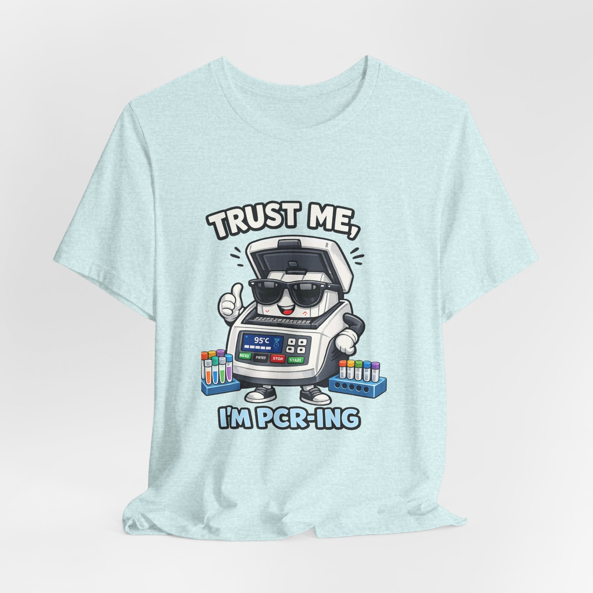 T-Shirt - Trust Me, I'm PCR-ing | Funny Molecular Biology Scientist Shirt
