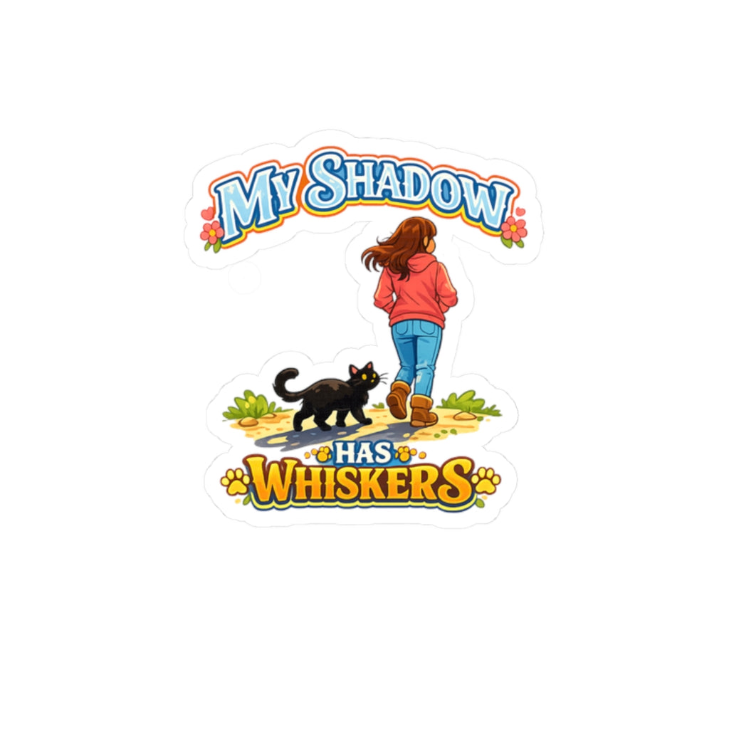 Sticker - My Shadow Has Whiskers | Black Cat Lover Design