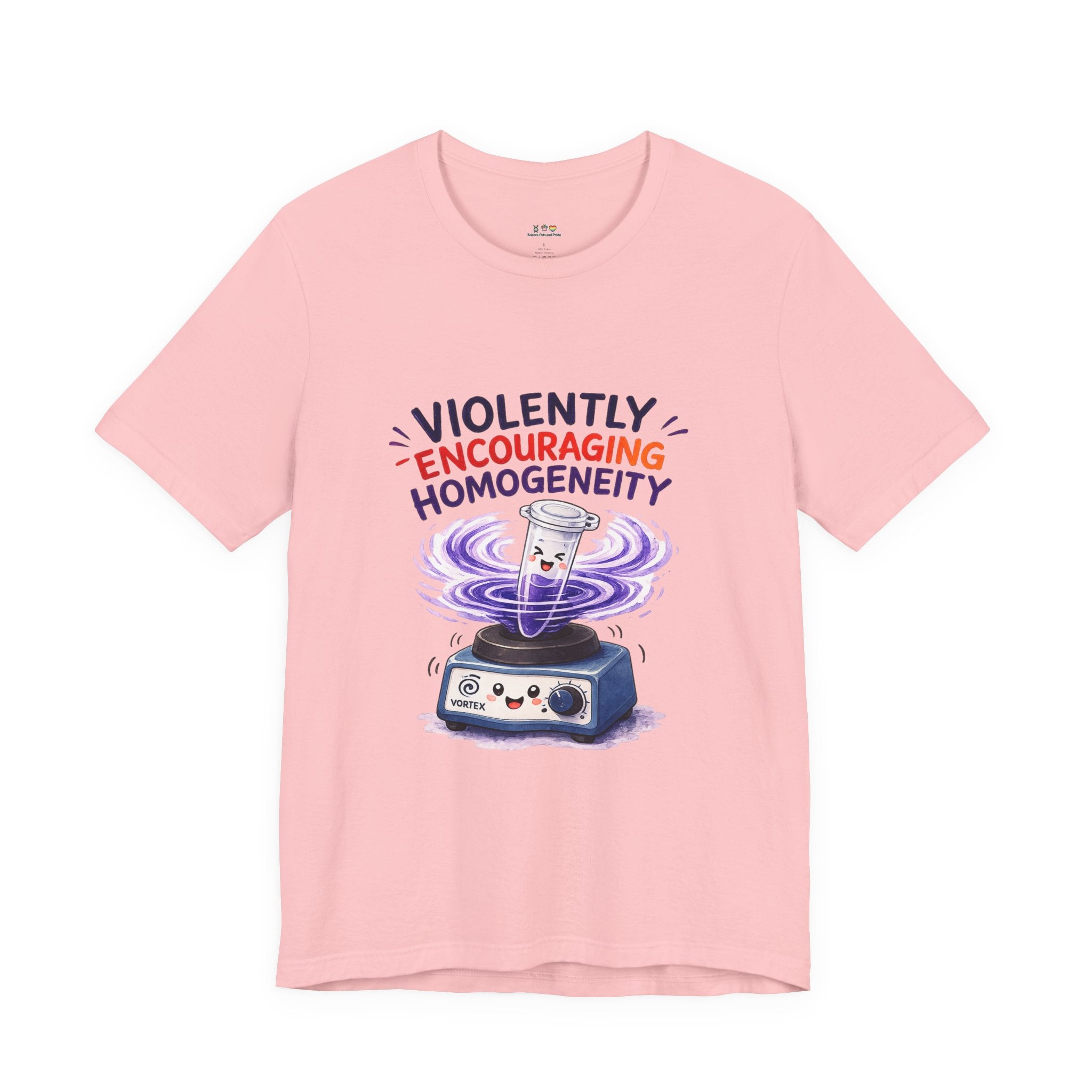 T-Shirt - Violently Encouraging Homogeneity | Funny Vortex Mixer Science Shirt