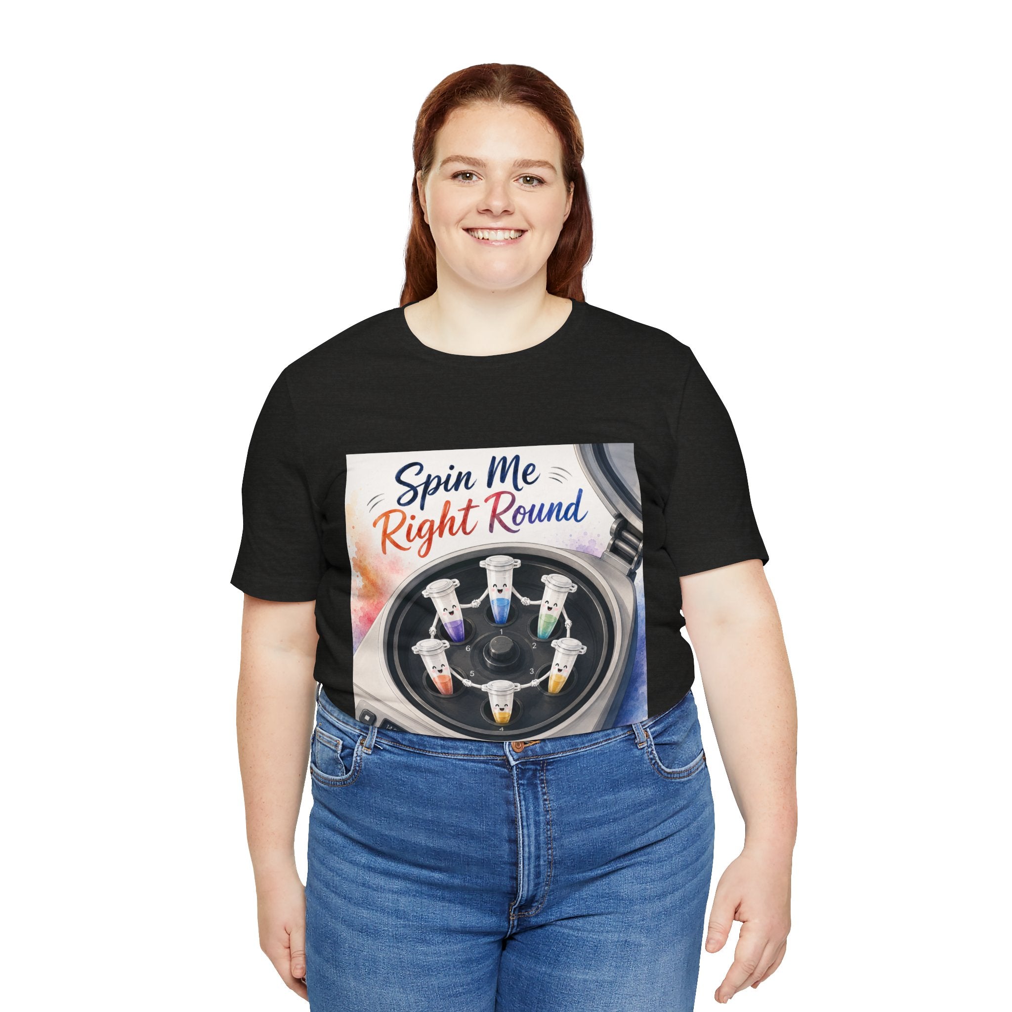 T-Shirt - Spin Me Right Round | Funny Centrifuge Science Shirt
