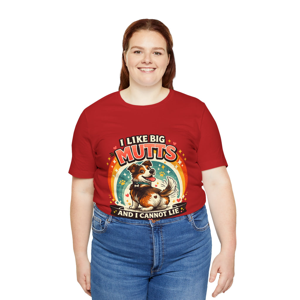 T-Shirt - I Like Big Mutts and I Cannot Lie | Funny Dog Lover Shirt