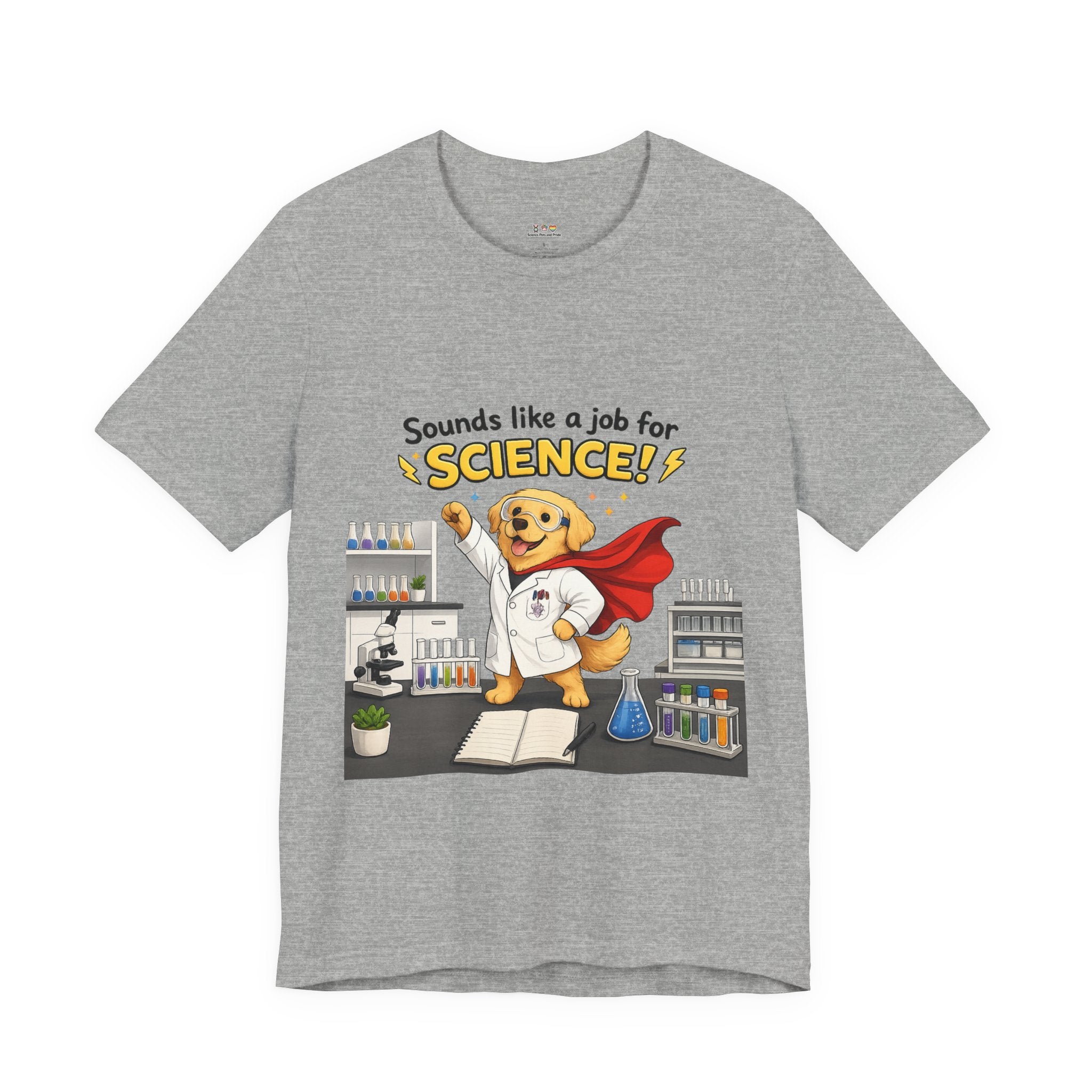 T-shirt - Sounds Like a Job for Science! | Funny Scientist Dog Shirt