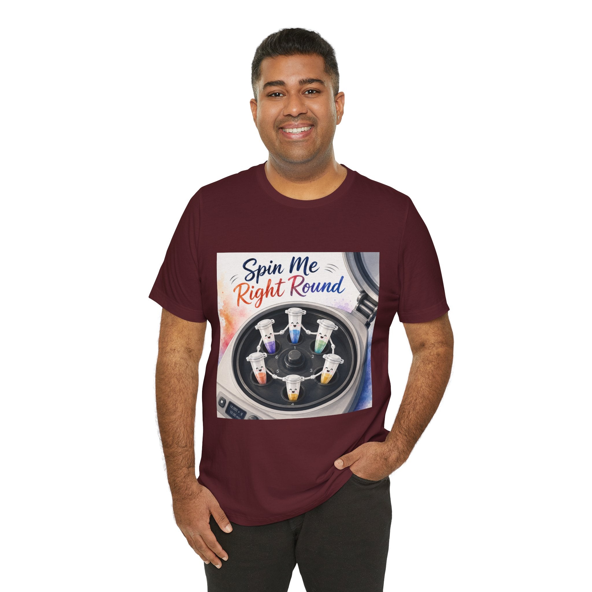 T-Shirt - Spin Me Right Round | Funny Centrifuge Science Shirt