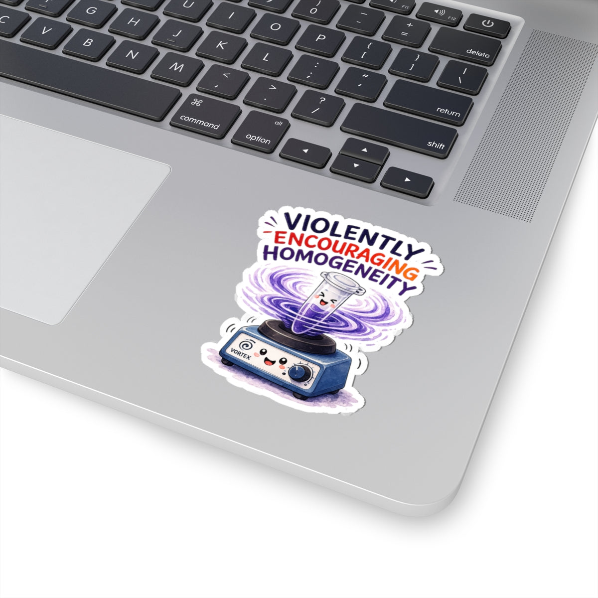 Sticker - Violently Encouraging Homogeneity | Funny Vortex Mixer Science