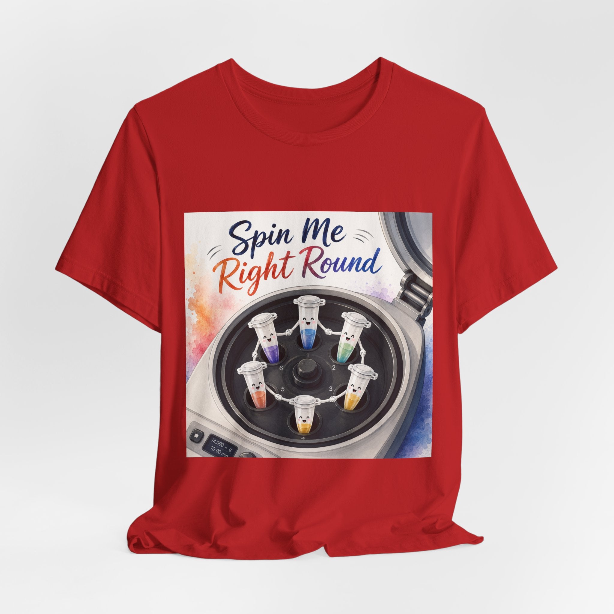 T-Shirt - Spin Me Right Round | Funny Centrifuge Science Shirt