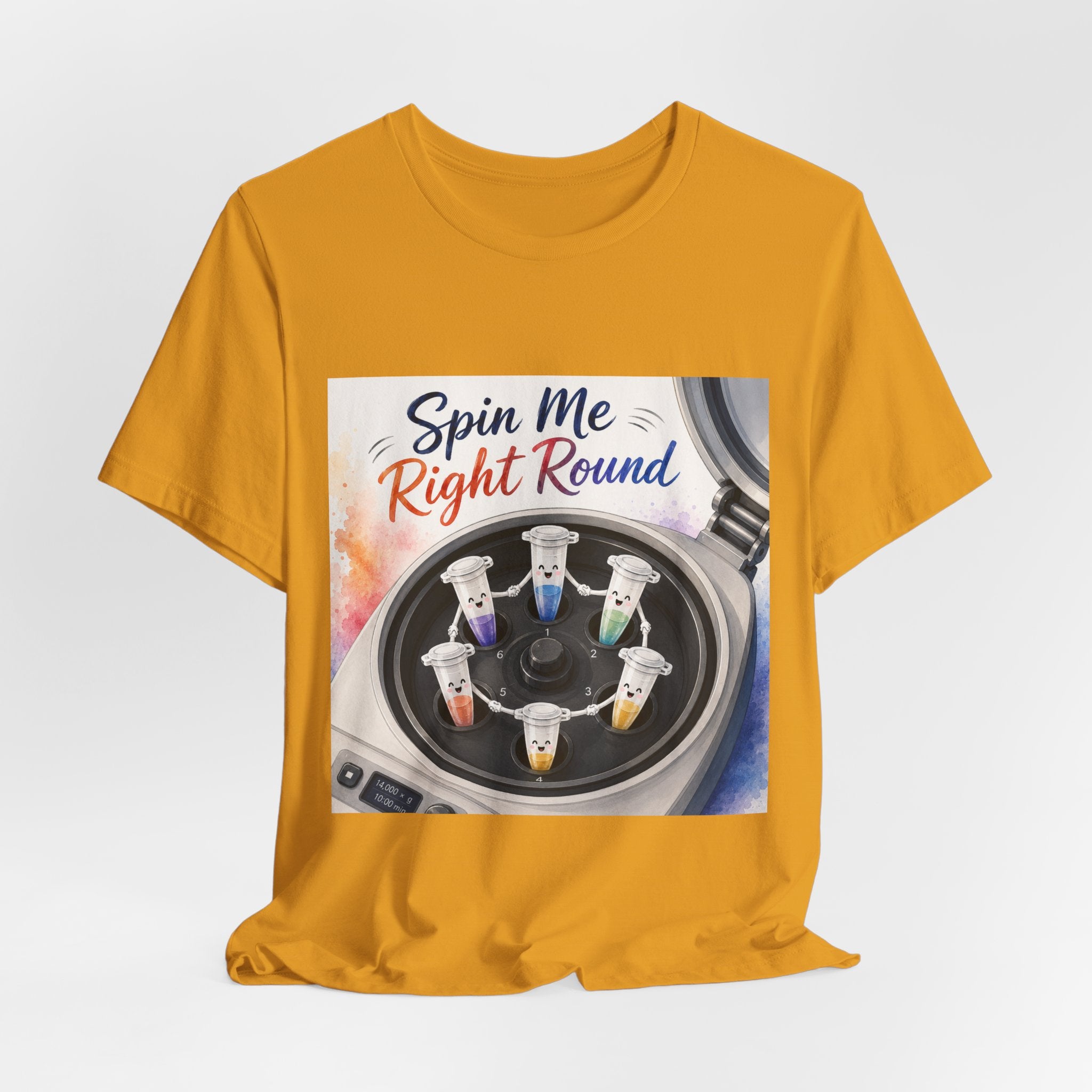 T-Shirt - Spin Me Right Round | Funny Centrifuge Science Shirt