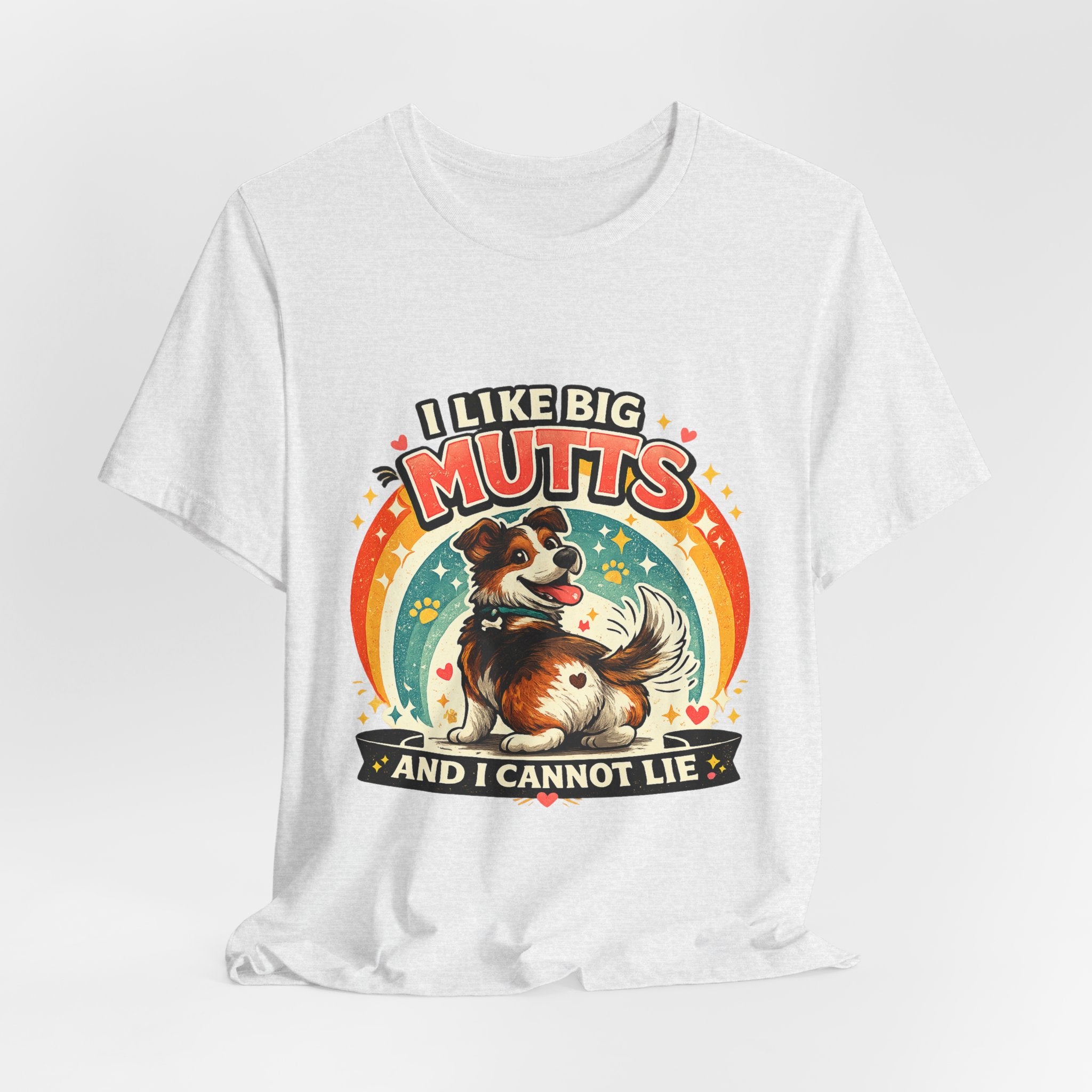 T-Shirt - I Like Big Mutts and I Cannot Lie | Funny Dog Lover Shirt