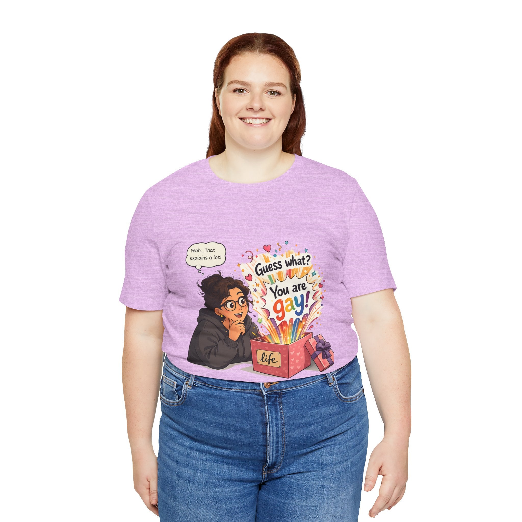 T-Shirt - Guess What? You Are Gay| Pride Celebration Shirt