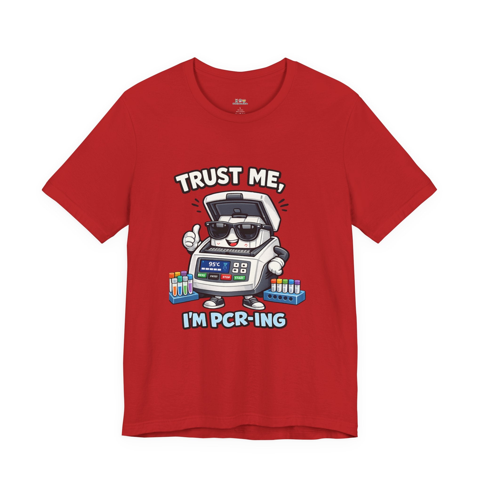 T-Shirt - Trust Me, I'm PCR-ing | Funny Molecular Biology Scientist Shirt