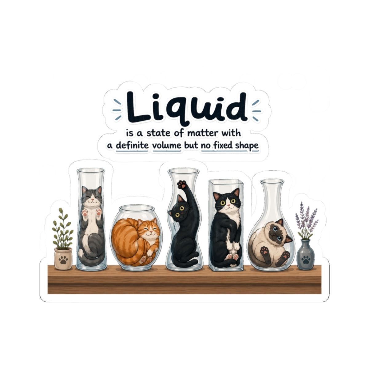 Sticker - Cats are liquid | Cute Cat Jars