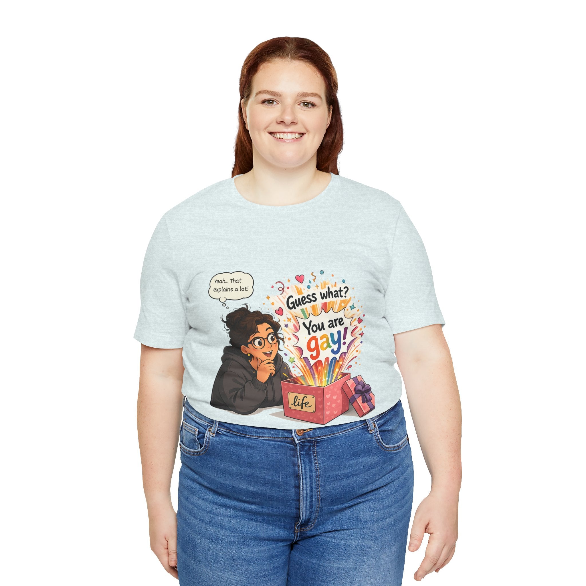 T-Shirt - Guess What? You Are Gay| Pride Celebration Shirt