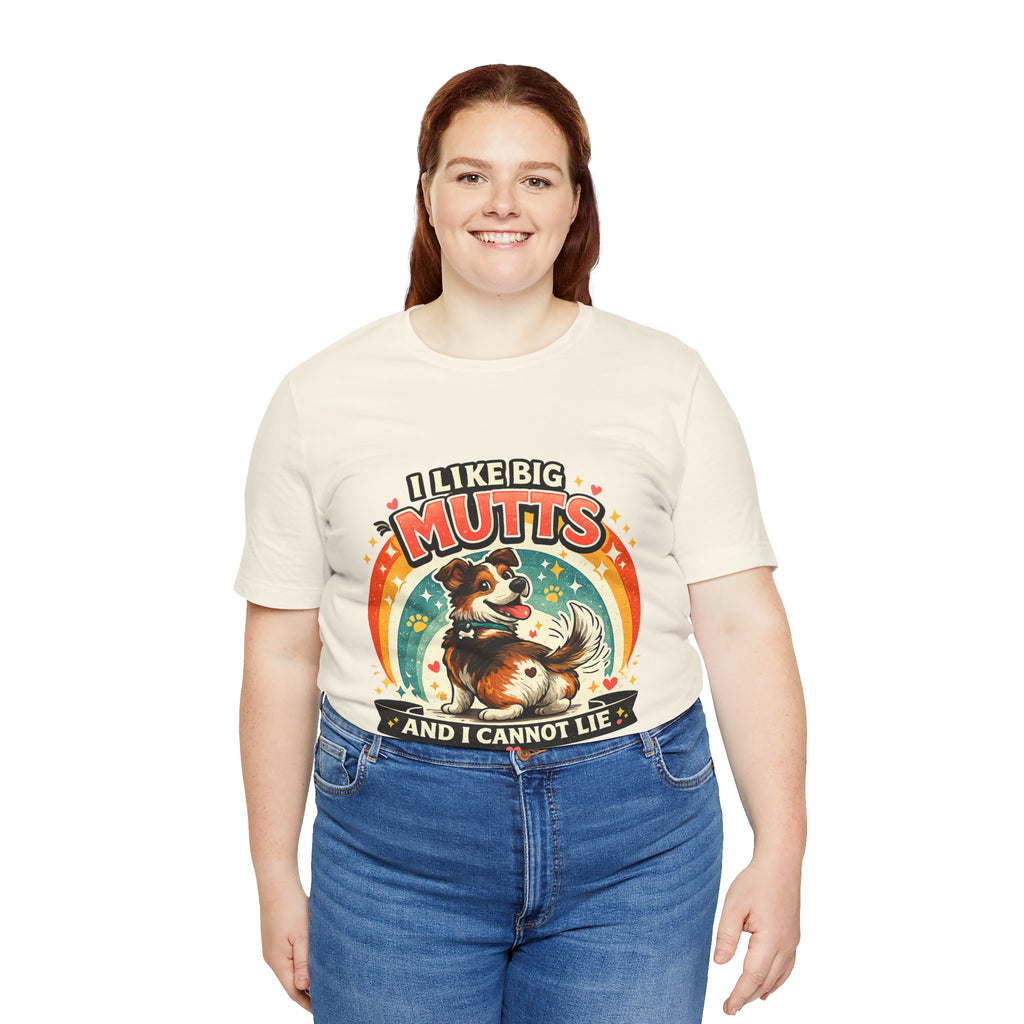 T-Shirt - I Like Big Mutts and I Cannot Lie | Funny Dog Lover Shirt