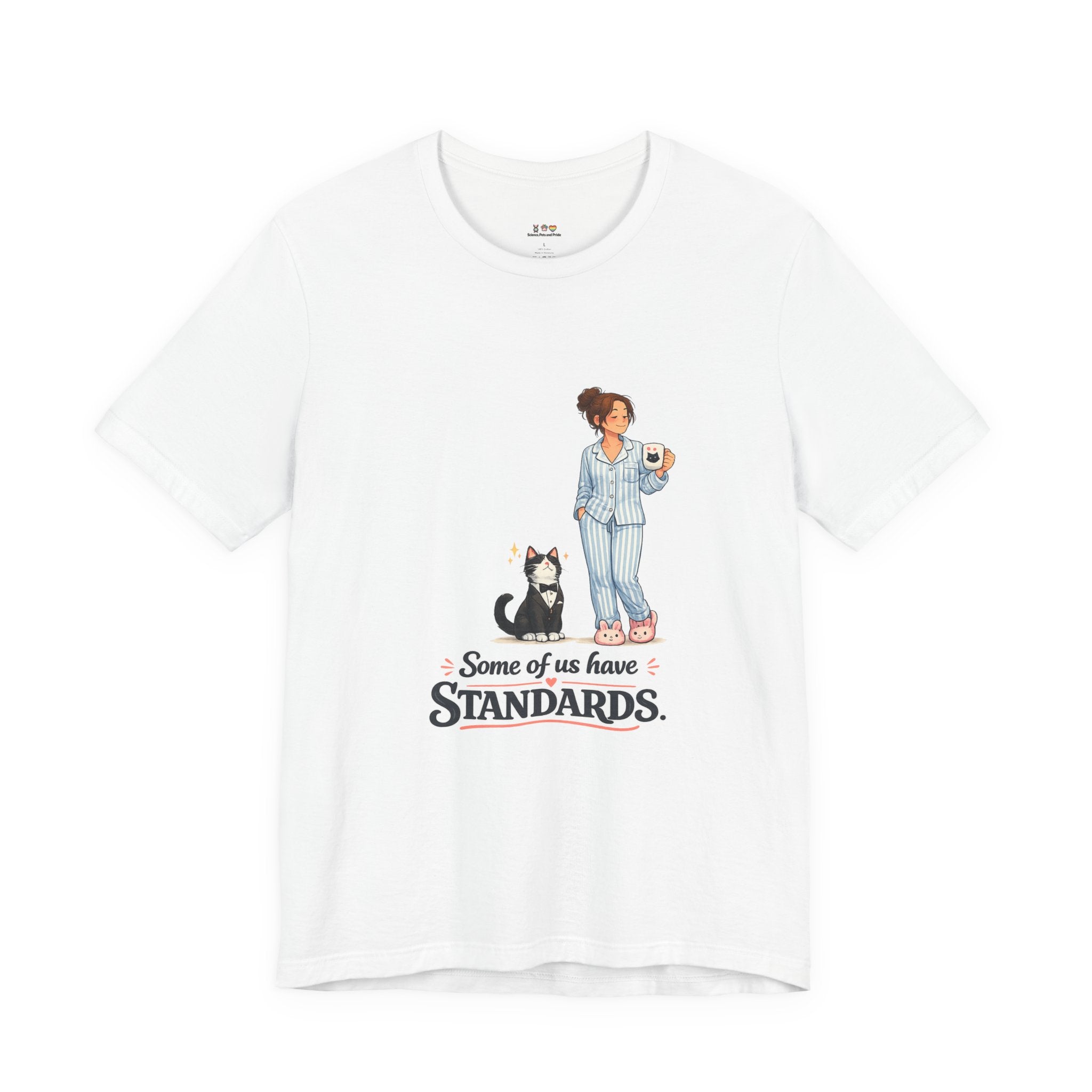 T-Shirt - Some of Us Have Standards | Funny Tuxedo Cat Design