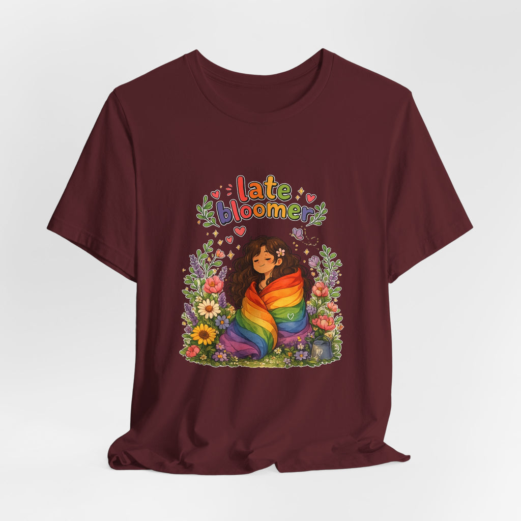 T-Shirt - Late Bloomer | LGBTQ+ Pride Design
