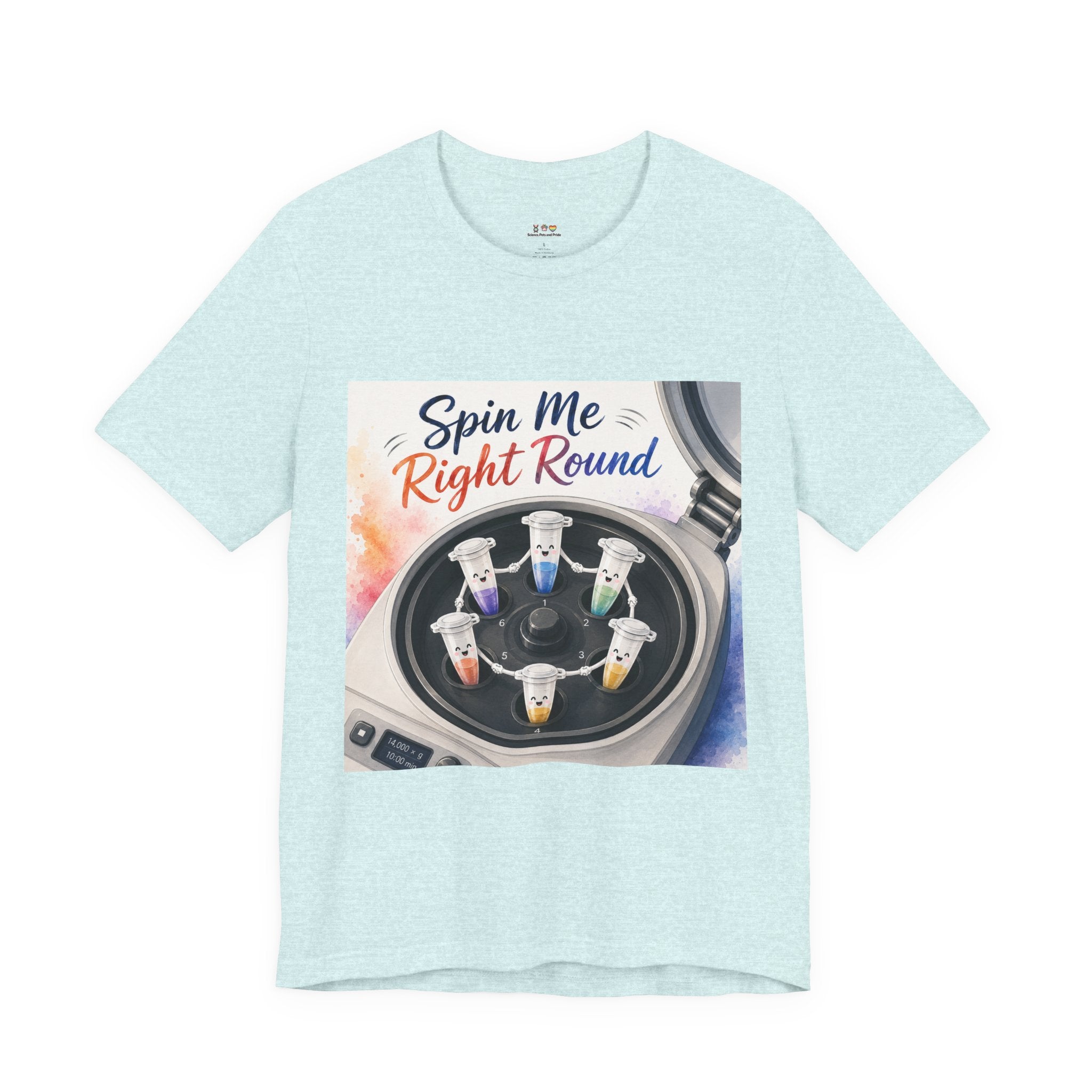 T-Shirt - Spin Me Right Round | Funny Centrifuge Science Shirt