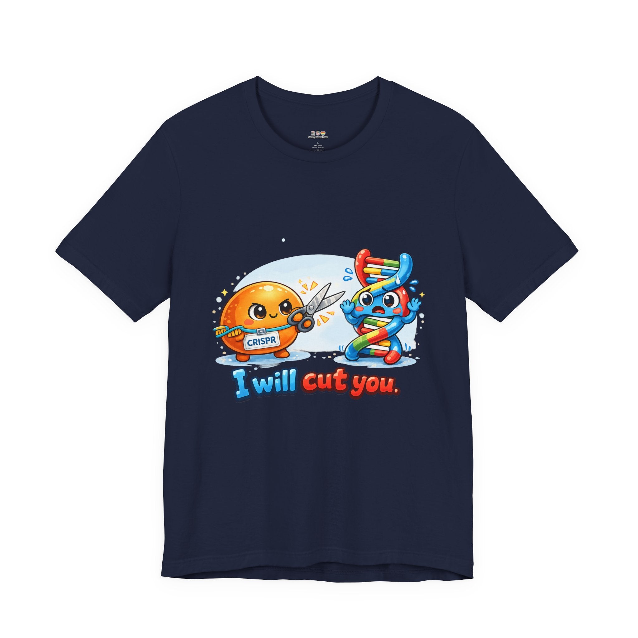 T-Shirt - CRISPR "I Will Cut You" Funny Science Shirt | Gene Editing & DNA Humor Tee