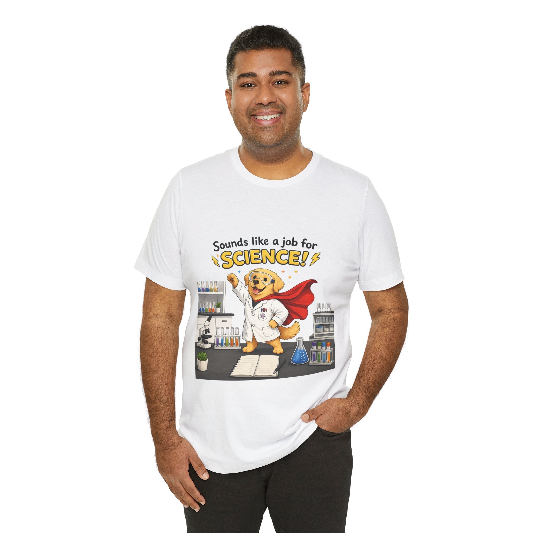 T-shirt - Sounds Like a Job for Science! | Funny Scientist Dog Shirt